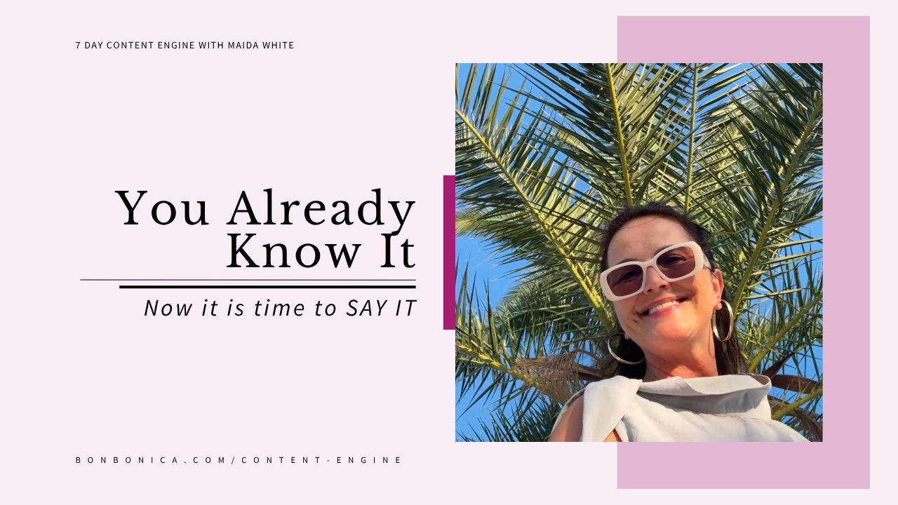 Maida White smiling under a palm tree, beside the words You already know it, now it is time to say it